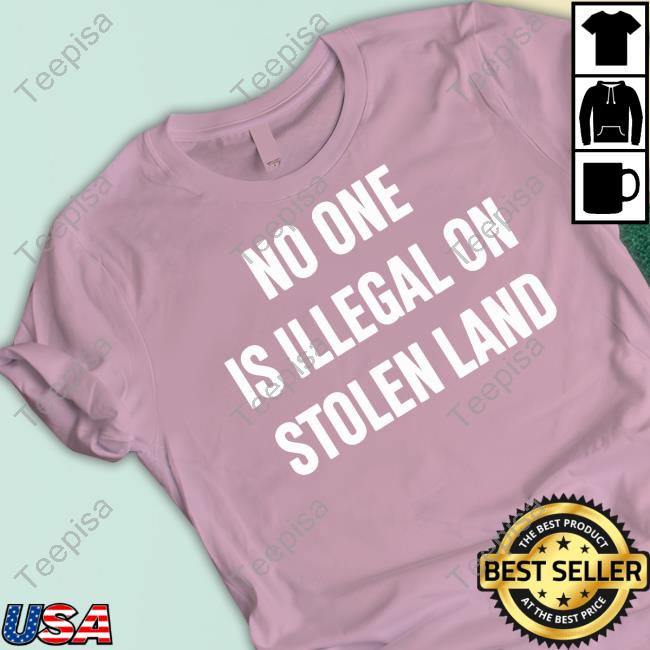 https://pizatee.com/product/jzv-no-one-is-illegal-on-stolen-land-funny-t-shirt/